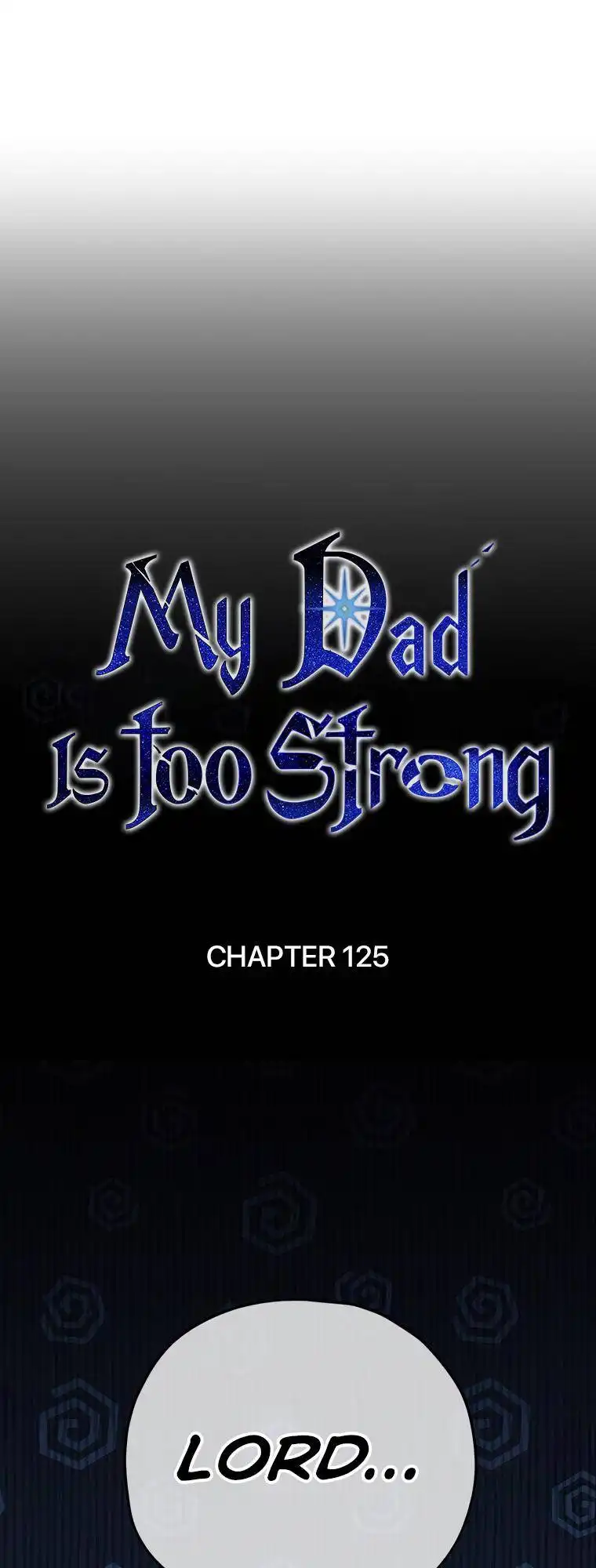 My Dad Is Too Strong Chapter 125 21